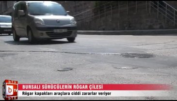 Milli servet yollara saçılıyor! Bursalı sürücülerin rögar çilesi