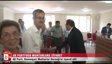 AK Parti Bursa teşkilatından muhtarlara ziyaret