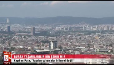 Bursa gerçekten de yaşam standartları yüksek bir şehir mi?