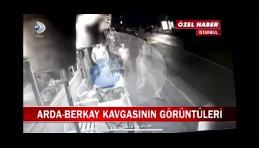 Arda Turan ve Berkay arasındaki kavganın görüntülerine ulaşıldı