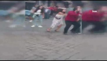 Taksim'de kadınlı ve erkekli kavga