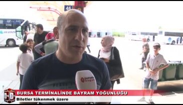 Bursa'da otogarda bayram mesaisi: 14-15 Ağustos'a dikkat! (ÖZEL HABER)