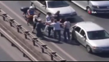 E-5 karayolunda tekme ve tokatlı kavga kamerada