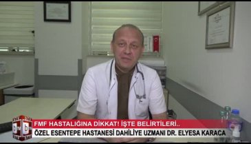 Bursalılar Ailevi Akdeniz Ateşi (FMF) hastalığına dikkat! (ÖZEL HABER)