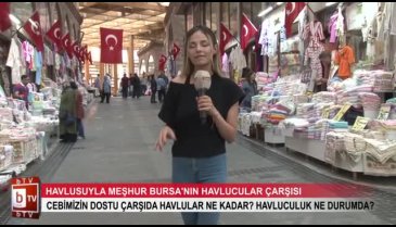 Bursa havlusu markalarda ve çarşıda ne kadara alıcı buluyor? (ÖZEL HABER)