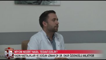 Miyomlara dikkat! 4 kadından birinde var (ÖZEL HABER)