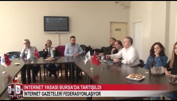 İnternet gazeteleri federasyonlaşıyor...  İnternet Yasası Bursa'da tartışıldı