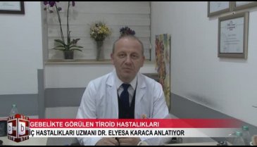 Gebelikte tiroid rahatsızlıkları ve tedavisi (ÖZEL HABER)