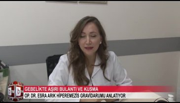 Gebelikte aşırı bulantı ve kusma hayati tehlike oluşturabilir! (ÖZEL HABER)