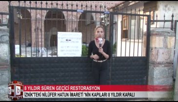 Bursa İznik'te 8 yıllık geçici restorasyon! (ÖZEL HABER)