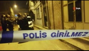 Bursa'da hareketli dakikalar! Evi silahla tarayıp kayıplara karıştılar