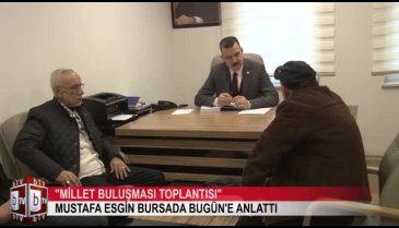 AK Parti Bursa Milletvekili Mustafa Esgin'den "Millet Buluşması" toplantısı! (ÖZEL HABER)