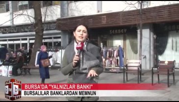 Bursa'da "Yalnızlar Bankı" (ÖZEL HABER)