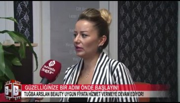 Tuğba Arslan Beauty ile güzelliğinize bir adım önde başlayın! (ÖZEL HABER)