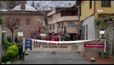 Bursa'nın fethi mehter yürüyüşü ile kutlandı