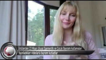 Ünlülerden 23 Nisan Ulusal Egemenlik ve Çocuk Bayramı kutlamaları