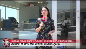 Korona günlerinde heyecanlandıran proje Bursa'dan! Asansörler artık tehlike değil hijyen saçacak (ÖZEL HABER)