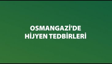 Osmangazi'de bir hafta böyle geçti