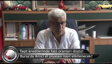 Taşıt kredilerindeki indirimli faiz oranları Bursa'da ikinci el piyasasını nasıl etkileyecek? (ÖZEL HABER)