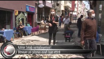 Kafeler sokağı bitmeyen yol çalışması yüzünden normalleşemiyor (ÖZEL HABER)