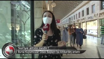 Bursa'da Suriye altını var mı? (ÖZEL HABER)