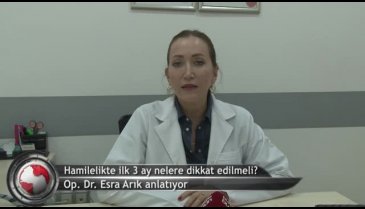 Hamileliğin ilk 3 ayına dikkat! (ÖZEL HABER)