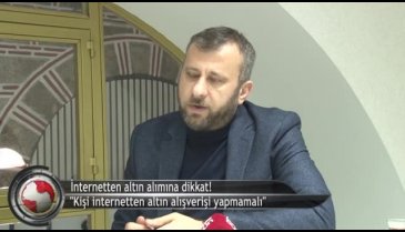 İnternet üzerinden altın alışverişine dikkat! (ÖZEL HABER)