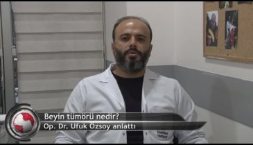 Beyin tümörü nedir? (ÖZEL HABER)