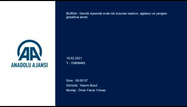 Bursa'da ölü bulunan kadının cinayete kurban gittiği ortaya çıktı