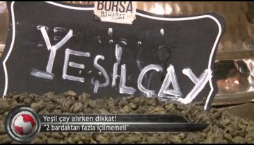 Yeşil çay alırken dikkat! İki bardaktan fazla içmeyin (ÖZEL HABER)