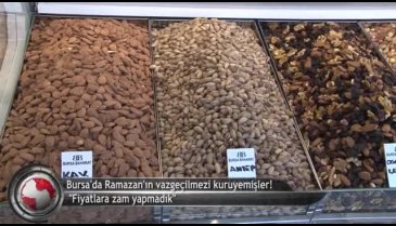 Ramazan ayının vazgeçilmezi kuruyemişlere zam geldi mi? (ÖZEL HABER)