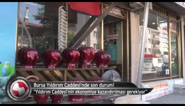 Bursa Yıldırım Caddesi esnafında işler ne durumda? (ÖZEL HABER)