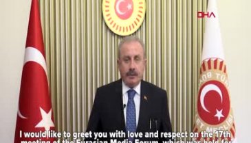 TBMM Başkanı Mustafa Şentop, Avrasya Medya Forumu'na mesaj gönderdi