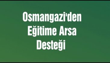 Osmangazi'de 1 hafta