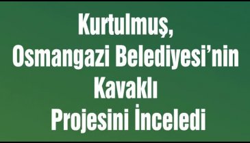 Osmangazi'de 1 hafta