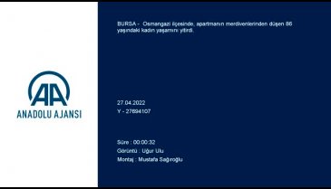 Bursa'da merdivenlerden düşen kadın hayatını kaybetti