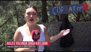 Bursa Keles yolunda doğa katliamı! (ÖZEL HABER)