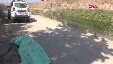 Adana'da sulama kanalında cesedi bulunan genç kızın kimliği belli oldu