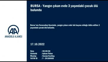 Bursa'da yangın çıkan evde ölü bulunan çocuk son yolculuğuna uğurlandı