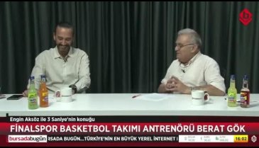 3 Saniye'nin konuğu Finalspor Antrenörü Berat Gök