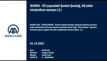 Bursa'da yaşayan 92 yaşındaki Şevket Şardağ, 66 yıldır kılıçkalkan oyununu sergiliyor