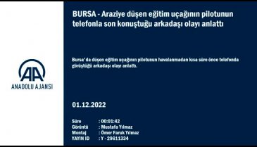 Bursa'da düşen uçağın pilotunun arkadaşı açıklama yaptı: Geri dönmesini söyledik