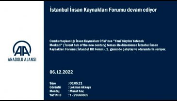 Bursa&nbsp;Büyükşehir Belediye Başkanı Aktaş, İstanbul İnsan Kaynakları Forumu'nda konuştu
