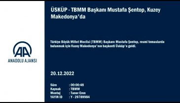 TBMM Başkanı Şentop, resmi temaslar için Kuzey Makedonya'da