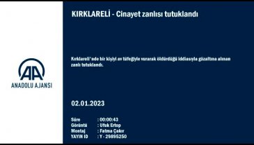 Kırklareli'nde cinayet zanlısı 1 kişi tutuklandı