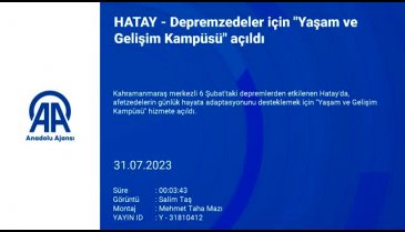 Hatay'da Depremzedeler için "Yaşam ve Gelişim Kampüsü" açıldı