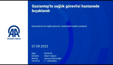 Gaziantep'te sağlık görevlisi bıçaklandı!