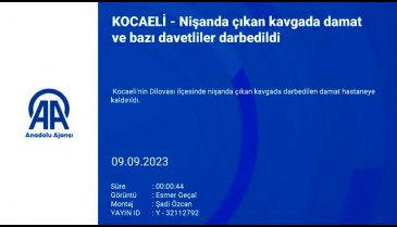 Kocaeli'de nişanda şarkı kavgası! Damadı dövdüler