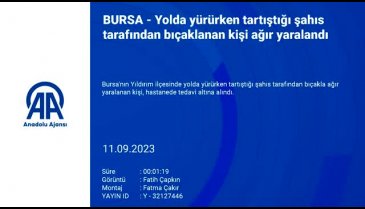 Bursa'da yolda yürürken tartıştığı şahıs tarafından bıçaklandı!