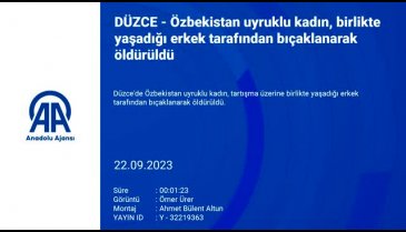 Özbekistan uyruklu kadın, erkek arkadaşı tarafından bıçaklanarak öldürüldü